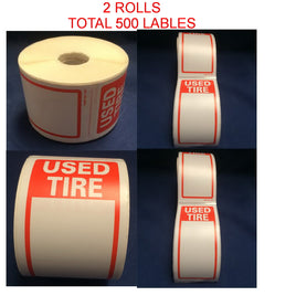 Tire Label - Used Tire 2 Rolls OF 250 STICKERS Size 6" X 2.5" Total 500 Stickers