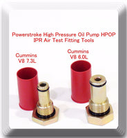 6.0L & 7.3L Powerstroke High Pressure Oil Pump HPOP IPR Air Test Fitting Tools 
