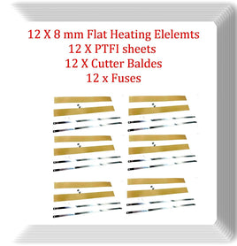 12 Kits12"/300mm Width 8 mm Flat Heating Element /PTFI sheet/Cutter Blade/Fuse