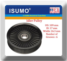 Idler Pulley Fits: OEM#88926781 Chevrolet 1988-2008 Vehicles W/O Air Condition 
