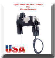 Vapor Canister Vent Valve/Solenoid With Connector Fits:Chevrolet Infiniti Nissan