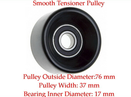 PT449  Smooth Drive Belt Tensioner Pulley OD:76 mm Bearing ID:17mm Width: 37mm 