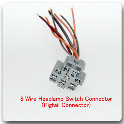 8 Wire Headlight Switch Pigtail Connector Connector Fits: Ford Lincoln Mercury