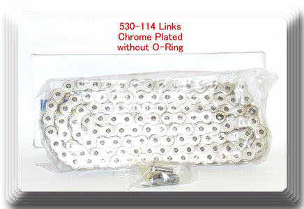 Drive Chain Chrome Plated Color Pitch 530 x114 Links ATV Motorcycle  No-Oring