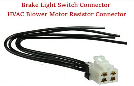 Connector of Brake Light Switch HVAC Blower Motor Resistor Fits: Ford GM Nissan 
