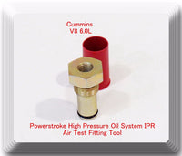  Air Test Fitting / Tool For Ford  6.0L Powerstroke High Pressure Oil System IPR
