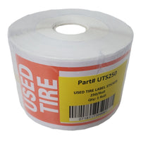 Tire Label - USED TIRE  1 ROLL OF 250 STICKERS 6" X 2.5" (150mm x 63.5mm)