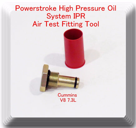  Air Test Fitting / Tool For V8 7.3L Powerstroke High Pressure Oil System IPR